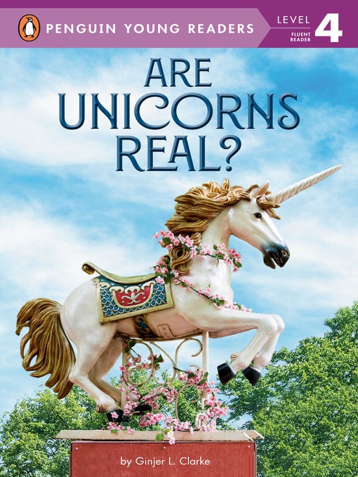Title details for Are Unicorns Real? by Ginjer L. Clarke - Available
